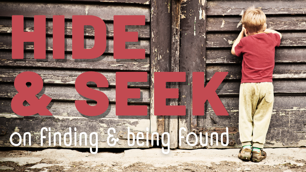 Sermon Series - Hide & Seek