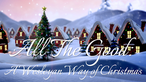 Sermon Series - All the Good