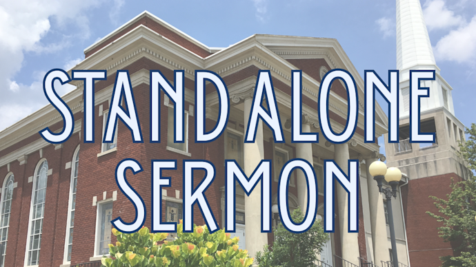 Stand Alone Sermon