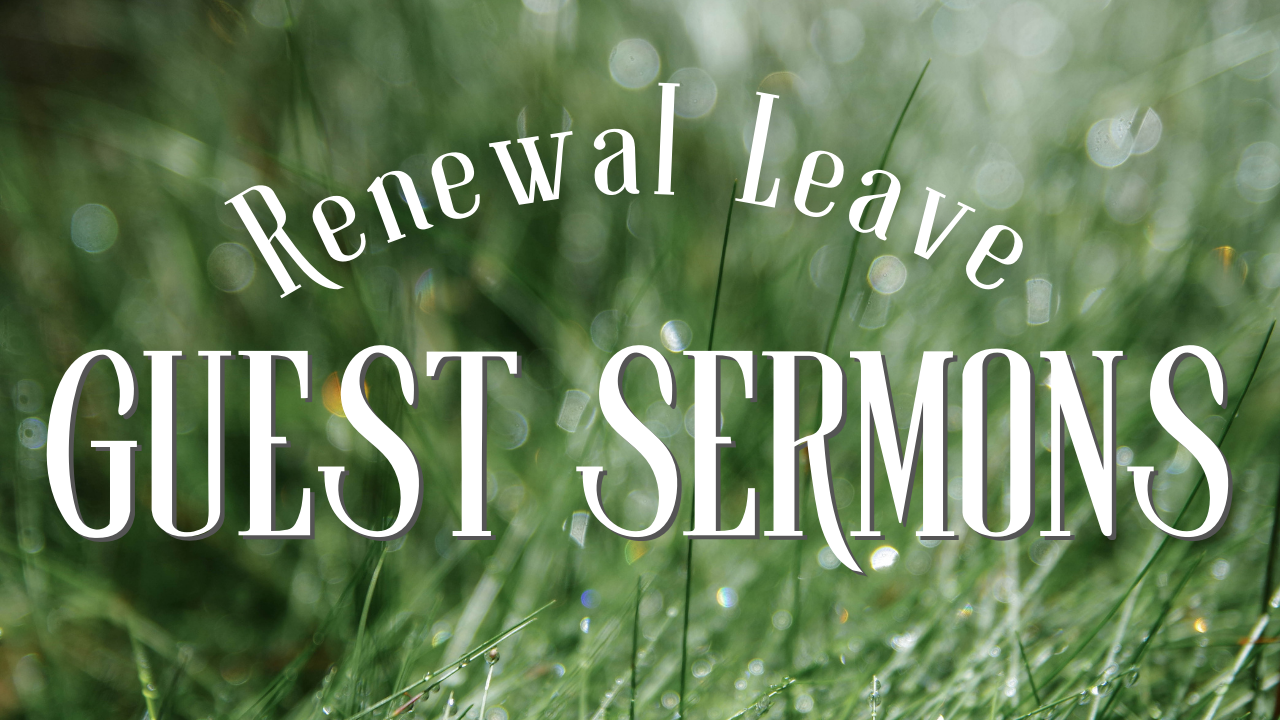 Sermon Series - Renewal Leave