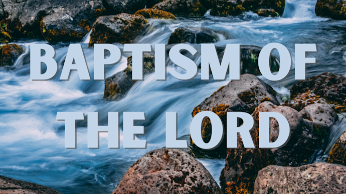 Pic - Baptism of the Lord Sunday