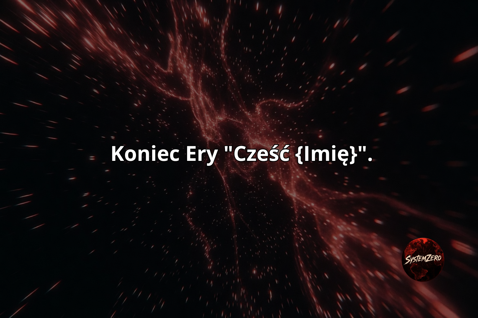  Koniec Ery "Cześć {Imię}".