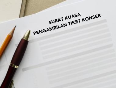 Cara Membuat Surat Kuasa Pengambilan Tiket Konser yang Benar
