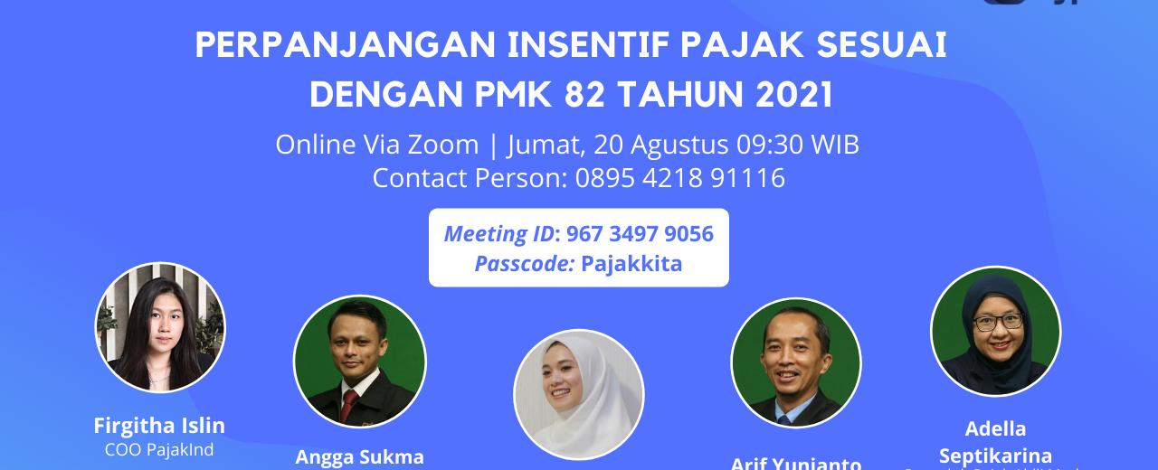 Webinar Gratis Perpanjangan Insentif Pajak PMK 82 Tahun 2021