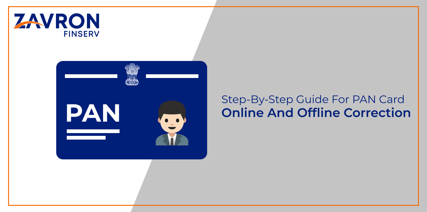 Step-By-Step Guide For PAN Card Online And Offline Correction