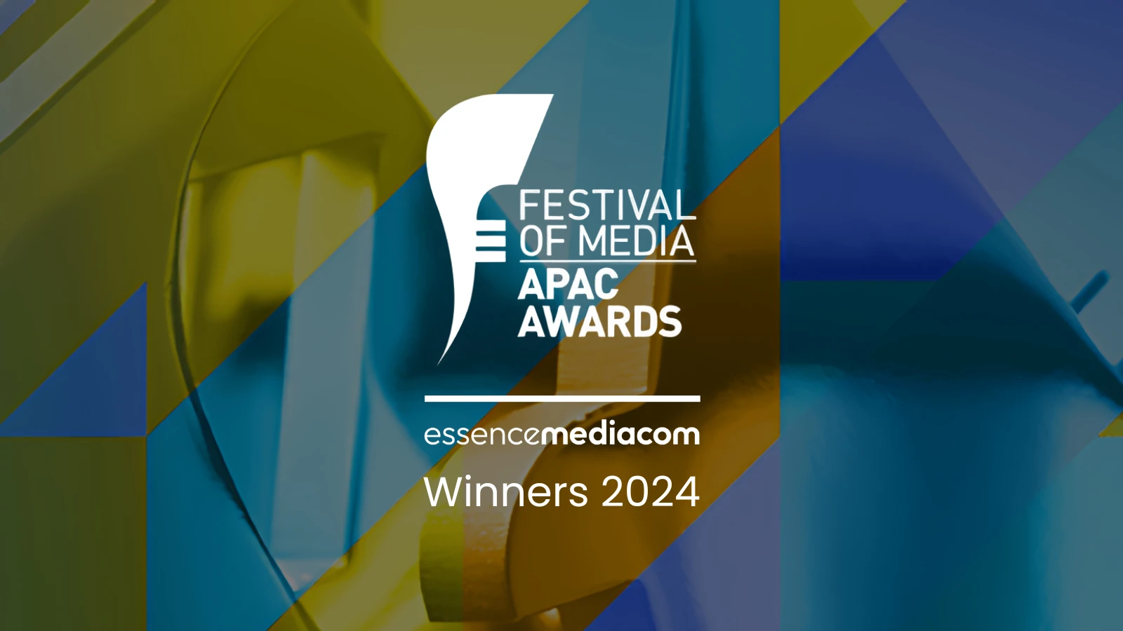 Festival of media APAC EssenceMediacom winners 2024