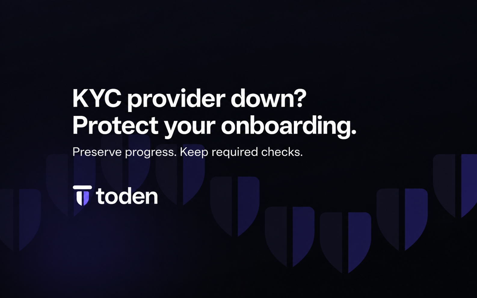 “Fornecedor KYC inativo? Proteja o cadastro e a verificação de seus clientes.” em branco sobre um fundo escuro da marca Toden à noite.