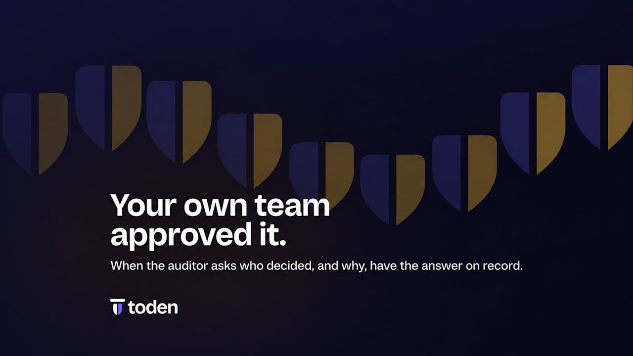 غلاف افتتاحية Toden لمقال "الموافقة التي تُفشل عملية التدقيق تأتي من فريقك نفسه. إليك كيفية إثبات من اتخذ القرار، ولماذا."