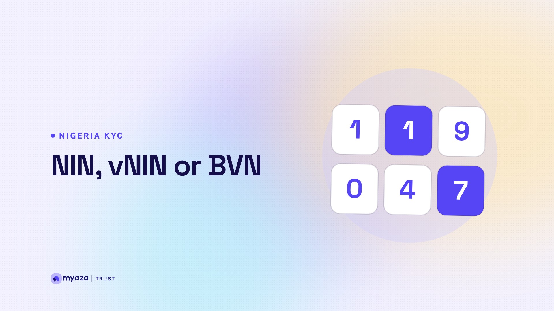 Headline "NIN, vNIN or BVN" beside an illustration of tiles of identity number digits, on a soft lavender gradient.