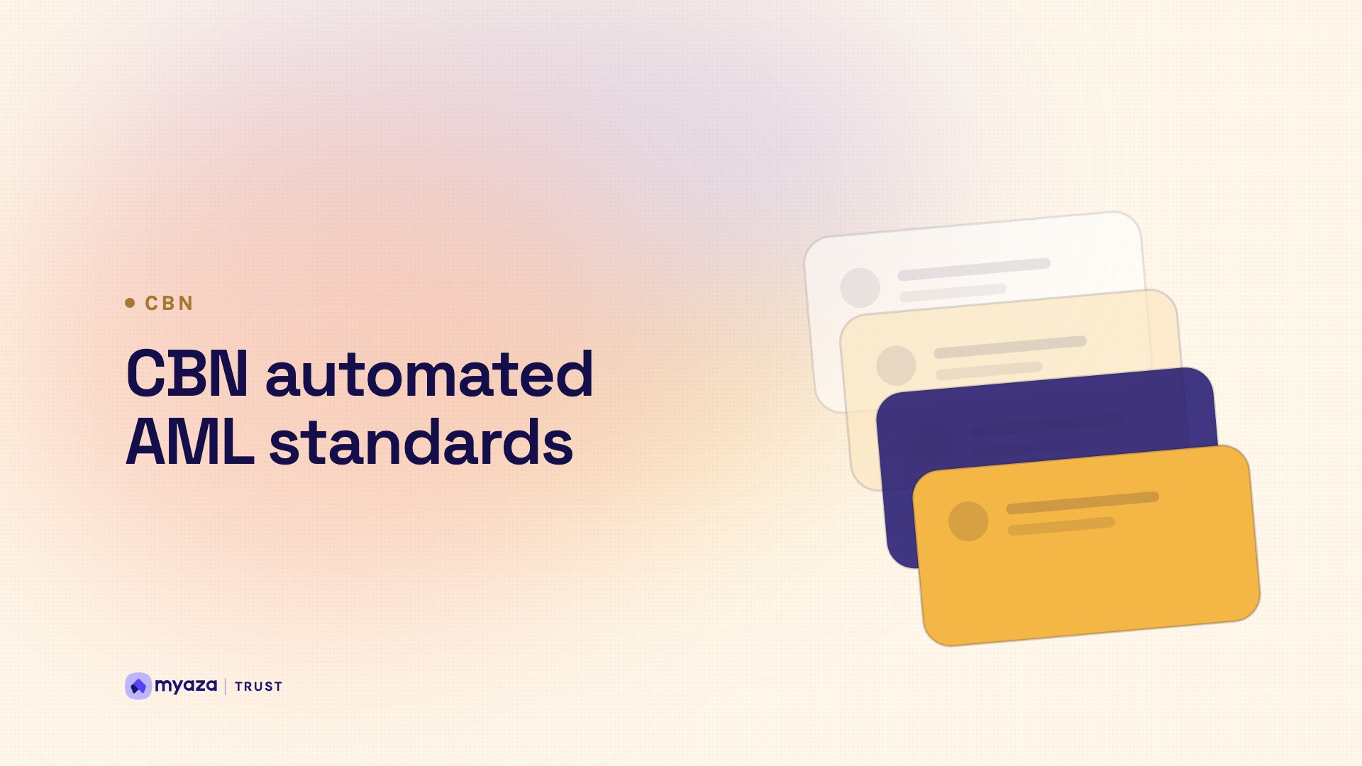 Headline "CBN automated AML standards" beside an illustration of stacked verification cards, on a warm cream gradient.