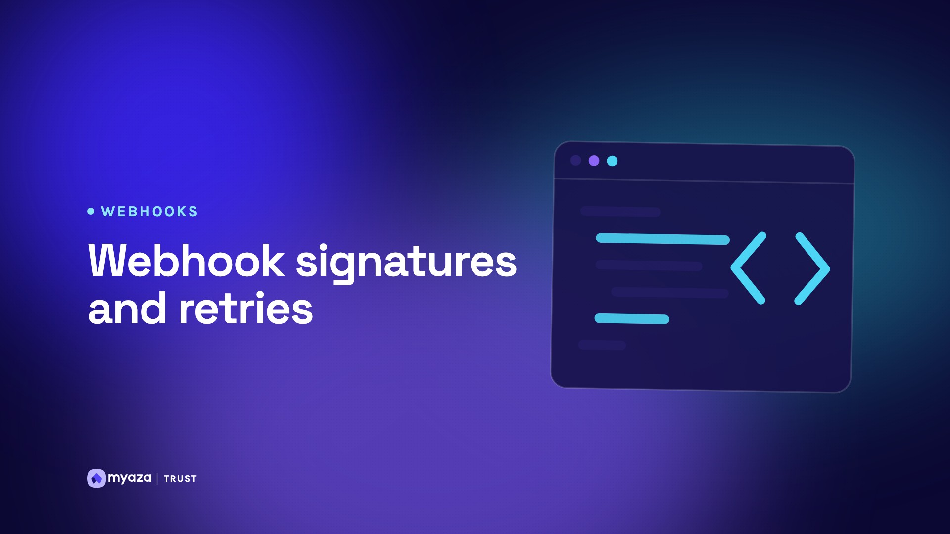 Headline "Webhook signatures and retries" beside an illustration of a code window with angle brackets, on a deep indigo gradient.