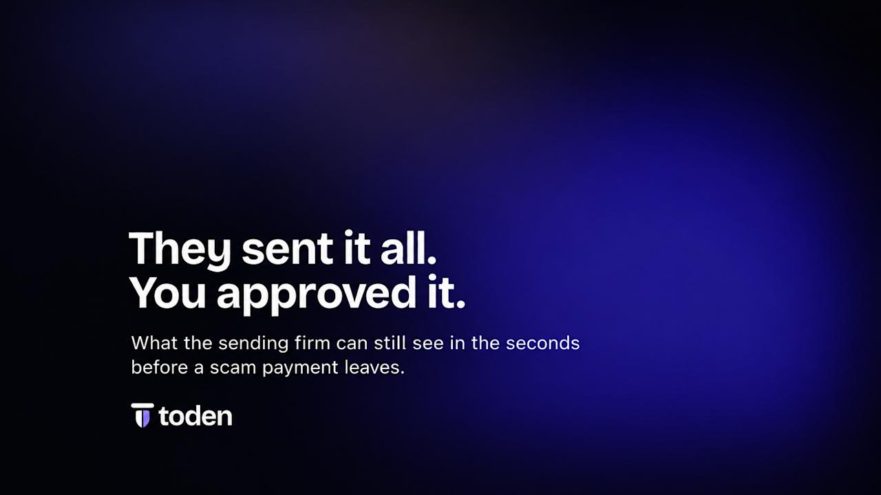 Toden 编辑封面文章:您的客户刚刚把毕生积蓄汇给了犯罪分子。如何在钱款流失前识破诈骗支付?