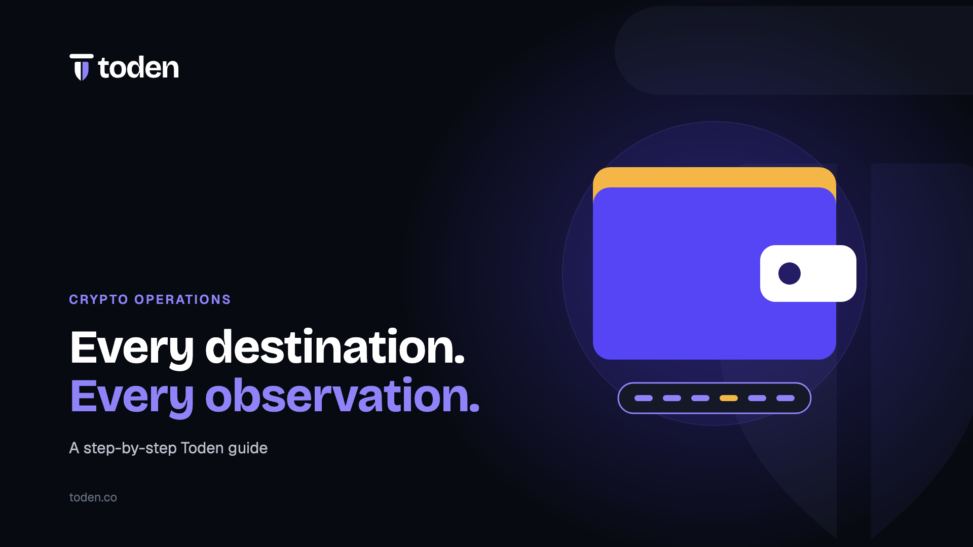 Toden editorial illustration: Every destination. Every observation.