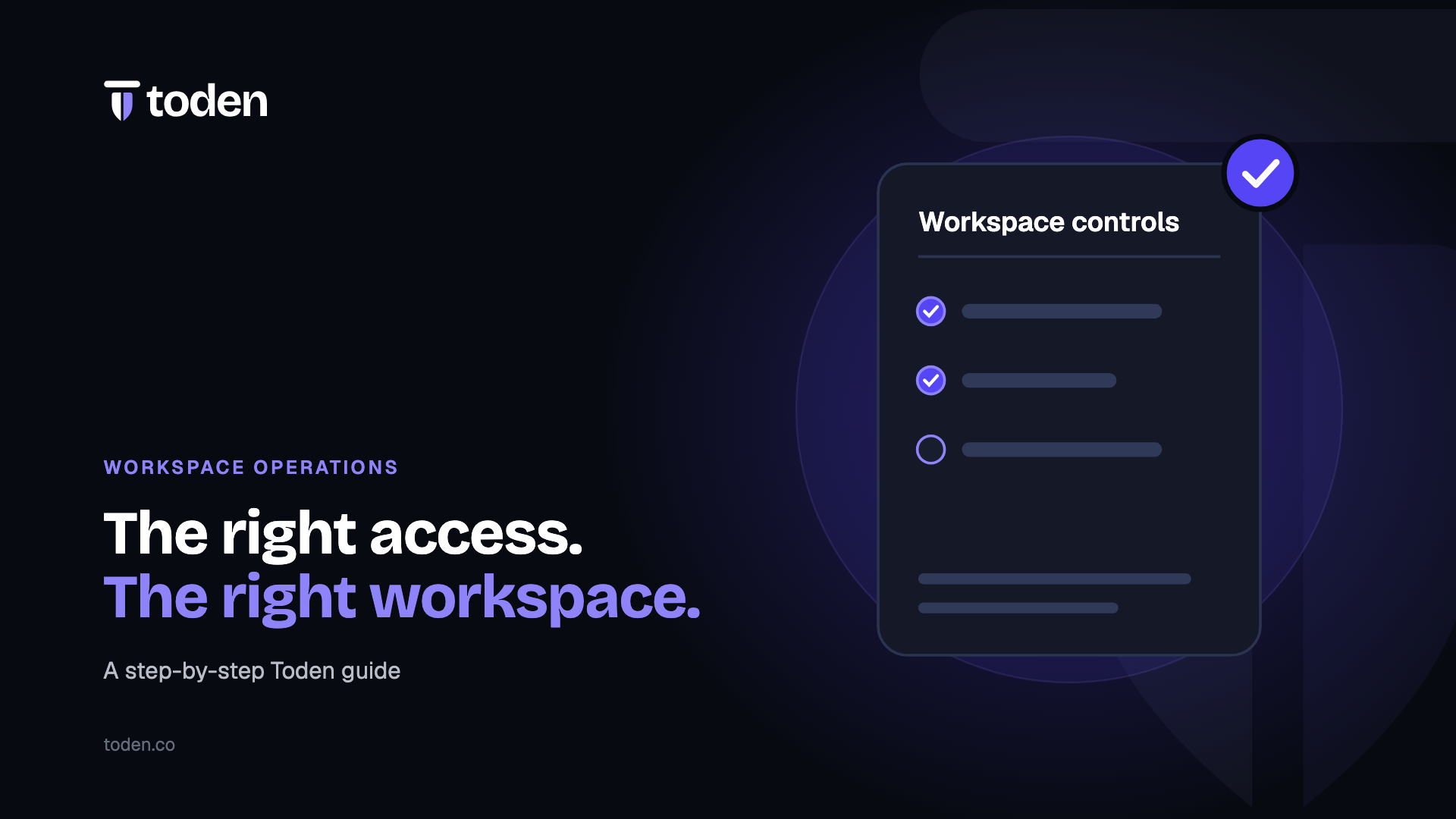 Toden editorial illustration: The right access. The right workspace.