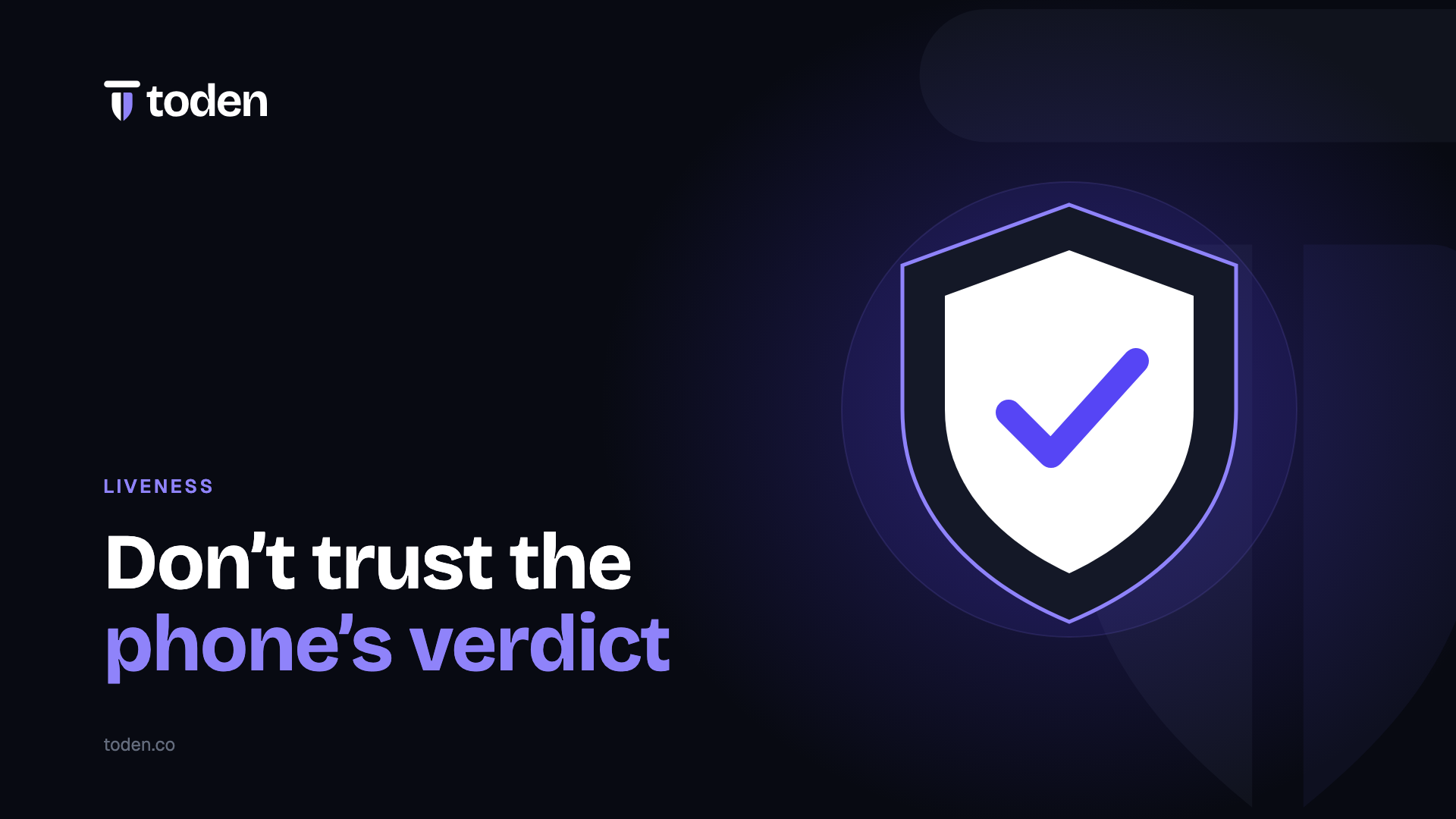 Headline "Don't trust the phone's verdict" beside an illustration of a shield with a check mark, on a soft lavender gradient.