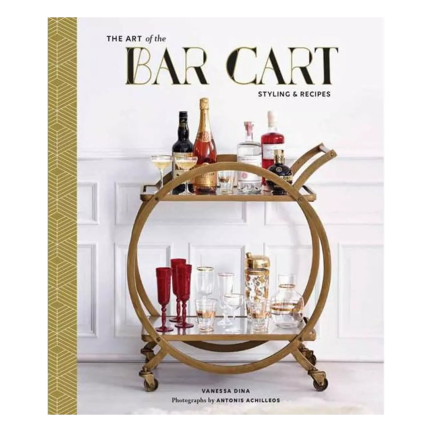 The Art Of Bar Cart Styling Cover