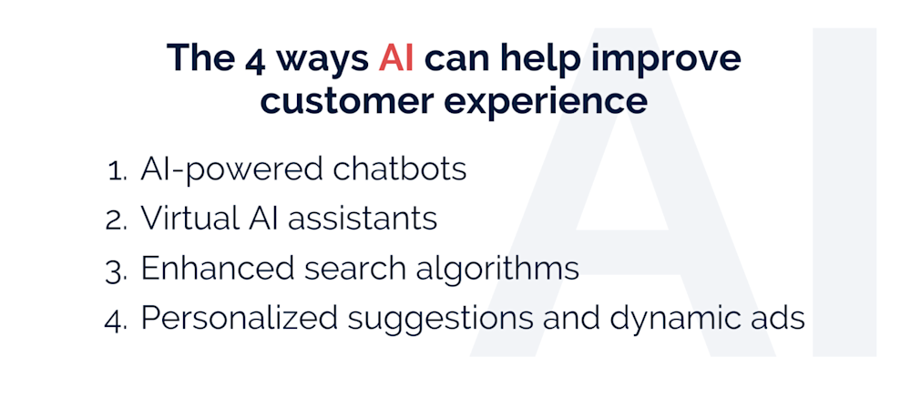 The 4 ways AI can help improve customer experience