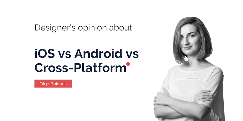 iOS vs Android vs Cross-platform