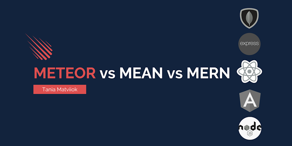 Meteor vs MEAN vs MERN