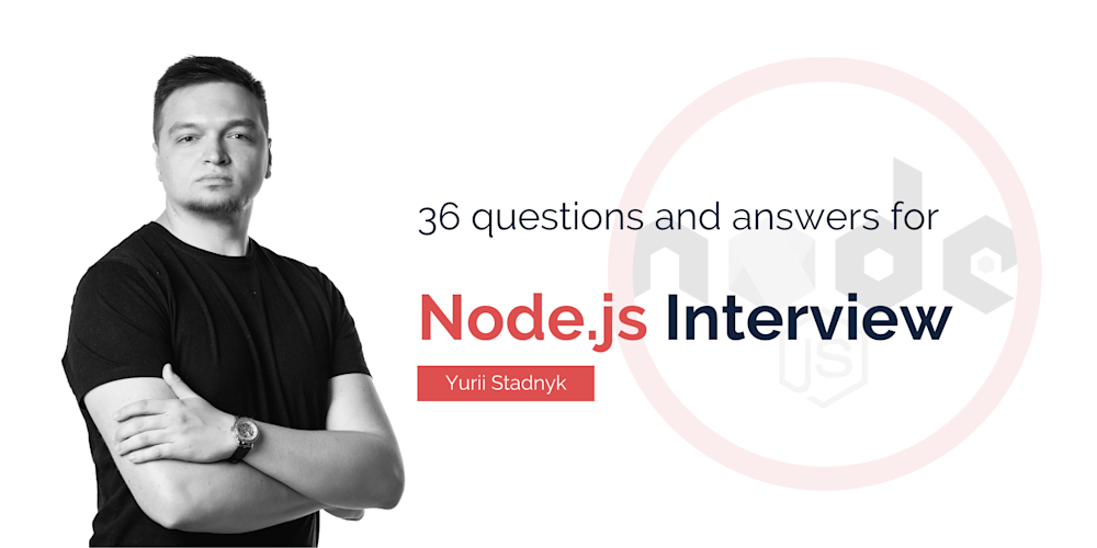 36 Node JS Interview Questions You Should Ask a Developer