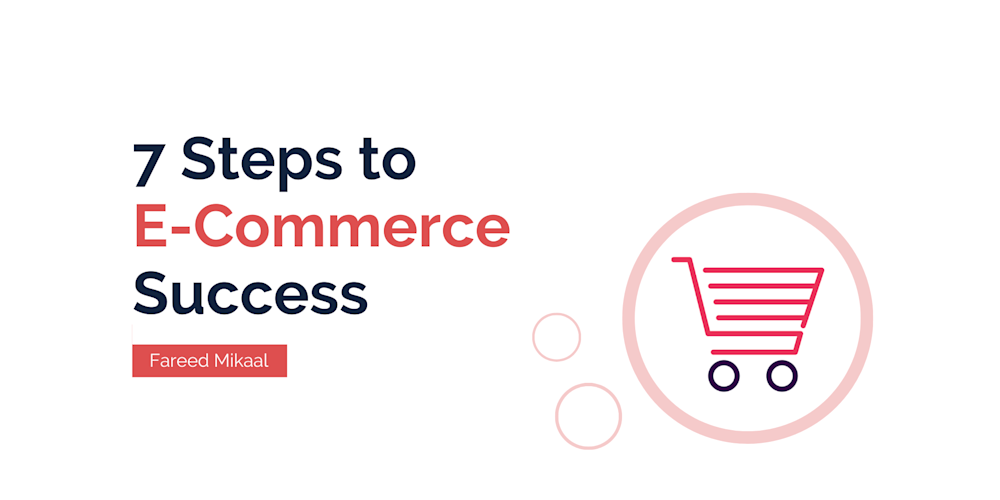 7 Useful Steps to Build a Successful Online ECommerce Platform