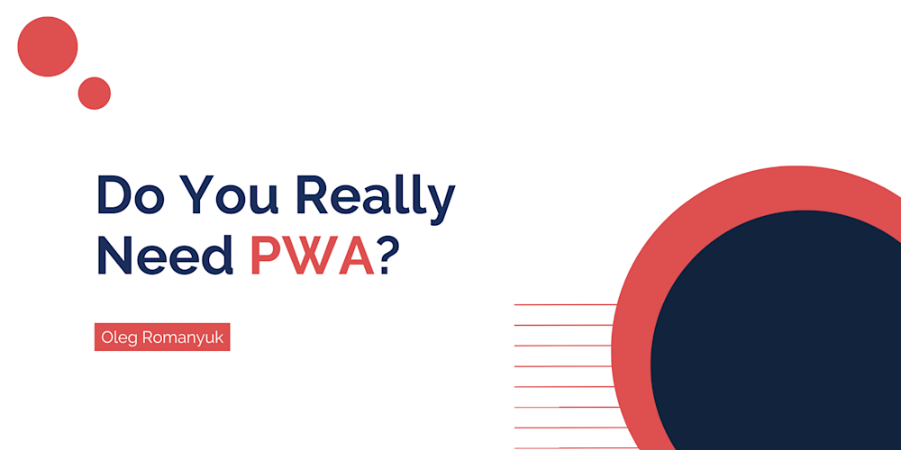 Do you need PWA
