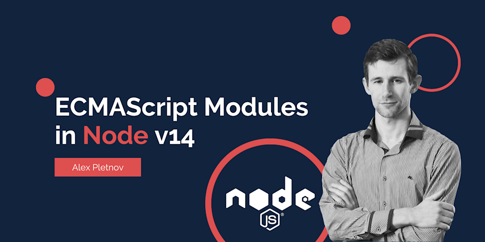 ECMAScript Modules Are Now in Node.js v14