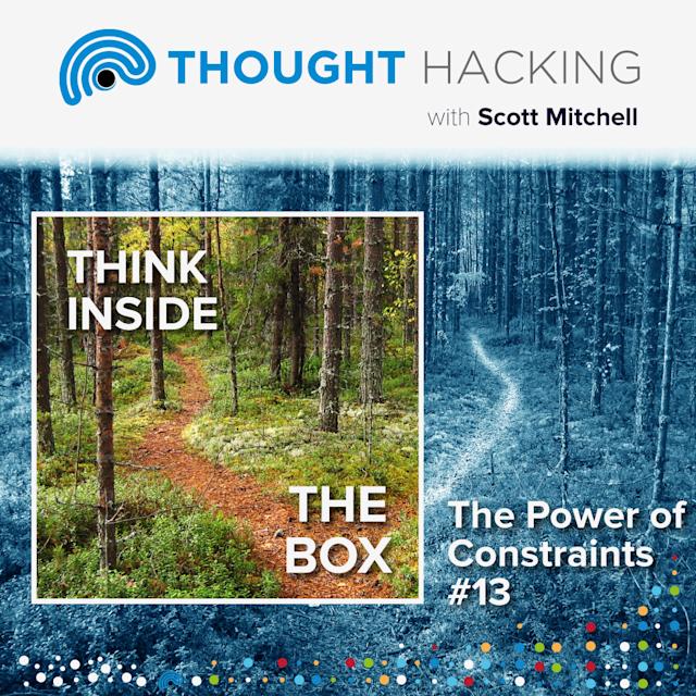 Cover Image for Think Inside the Box: The Power of Constraints #13