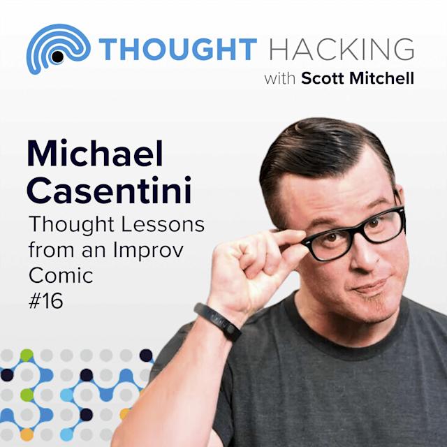 Cover Image for Michael Casentini: Thought Lessons From an Improv Comic #16