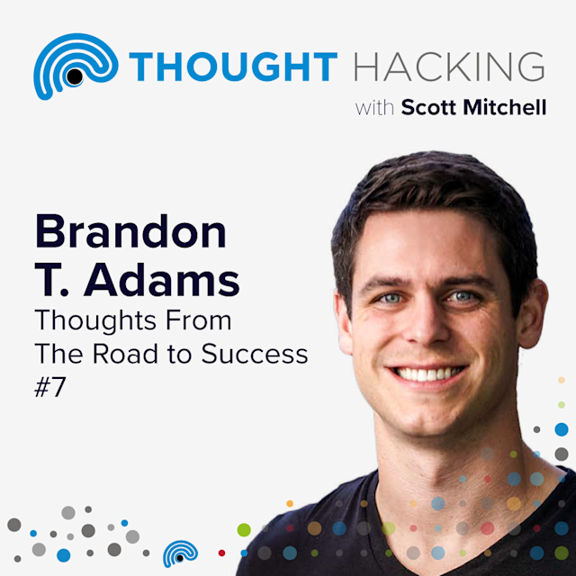 Cover Image for Brandon T. Adams: Thoughts from the Road to Success #7