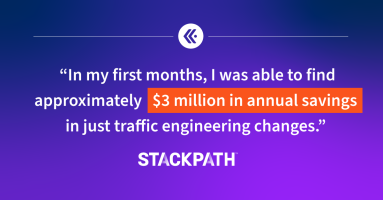 $3 Million in Savings and Improved Performance: A Case Study Featuring StackPath