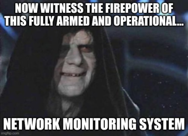 Network monitoring system (NMS) meme
