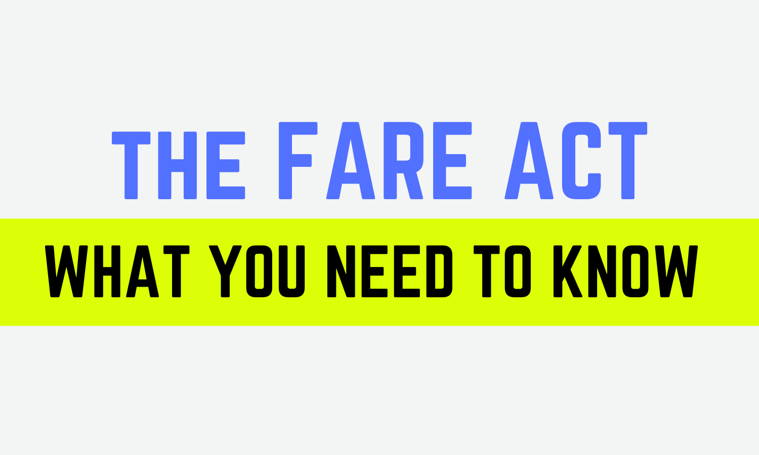 the fare act