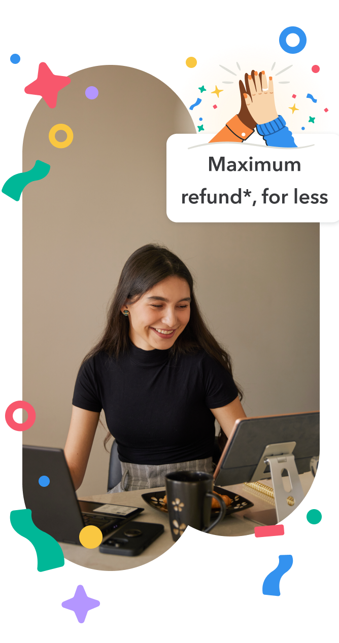 A young woman smiling while looking at her tablet in a home setting. An illustration of two hands high-fiving and text “Maximum refund, for less” in the background.