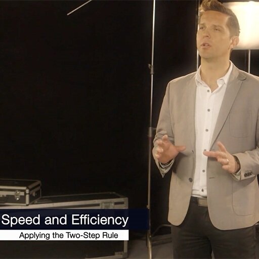 Speed & Efficiency – Tactical - Applying the Two – Step Rule