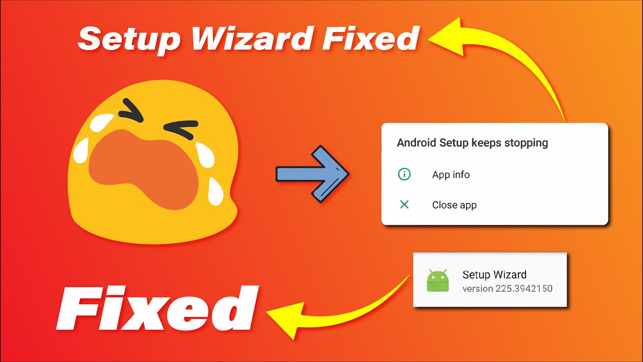 How to fix Android Setup Wizard Keeps Stopping or Setup Wizard not working