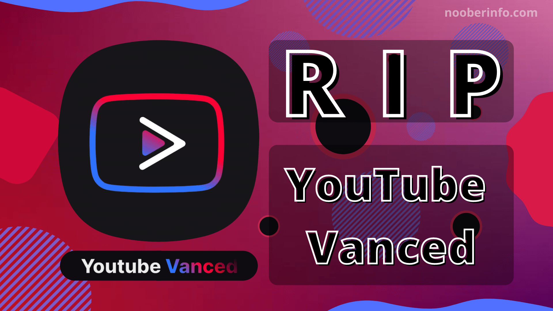 Google Forces YouTube Vanced Project To Shut Down Due To Legal Reasons