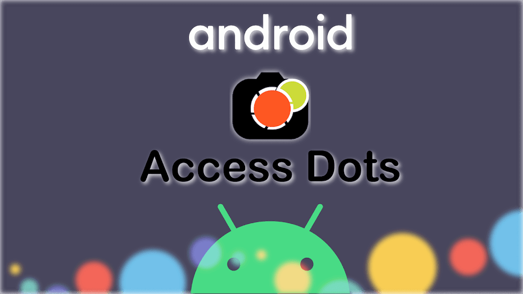 XDA Developer developed Access Dots, Notifies you when Camera & Microphone are accessed