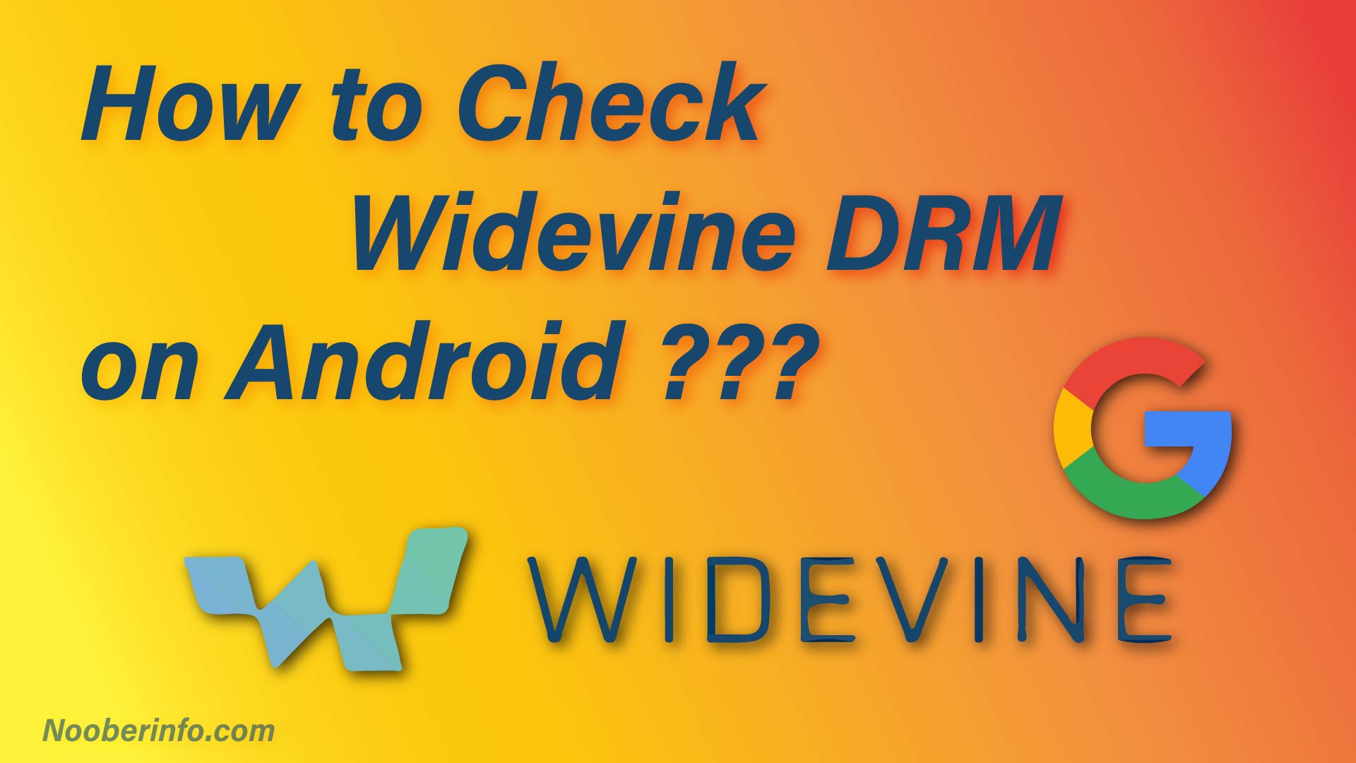 Widevine L1 Check: How to check Widevine DRM security on Android?