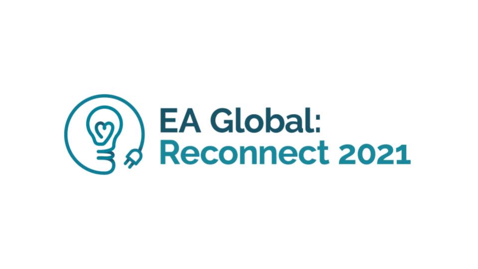 EA Global Reconnect 2021 EA Global