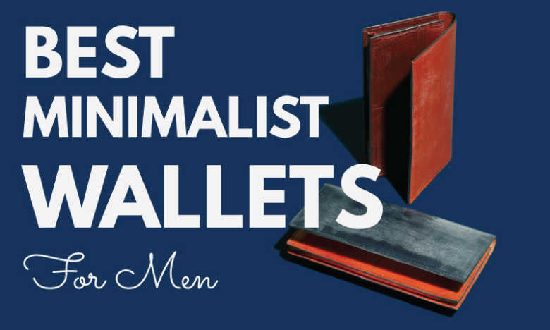 21 Best Minimalist Wallets For Men in 2019