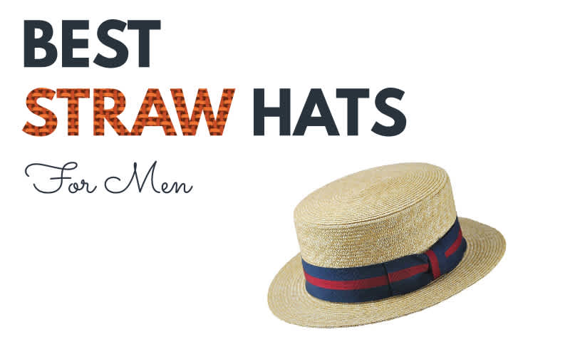 Best Straw Hats for Men