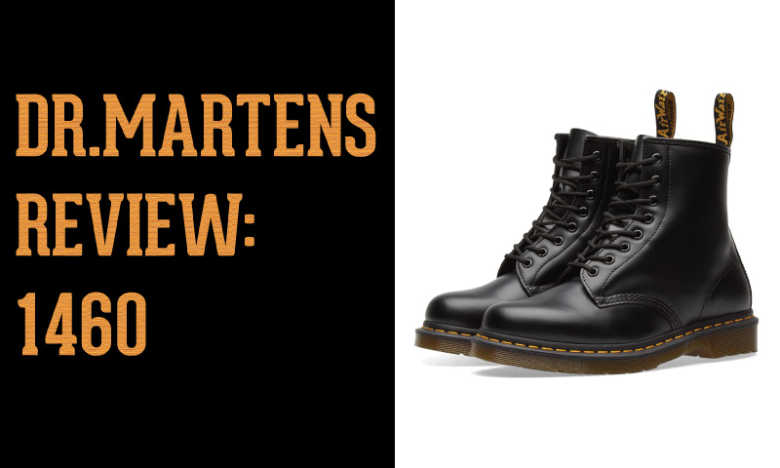 Dr. Martens Review: 1460