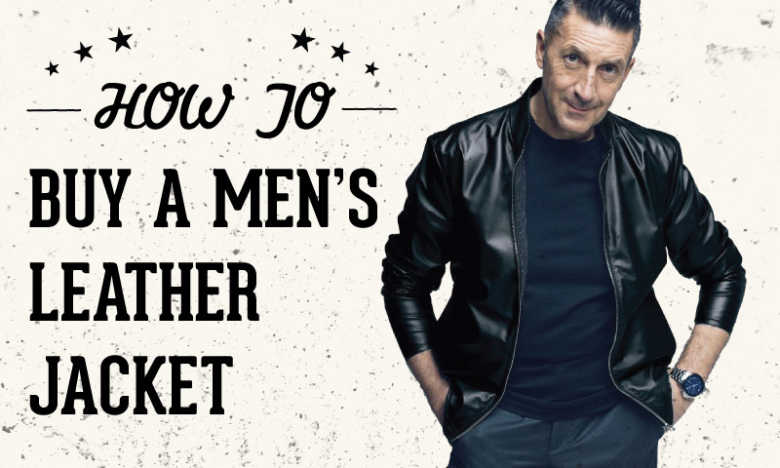 How to Buy a Leather Jacket for Men in 2019