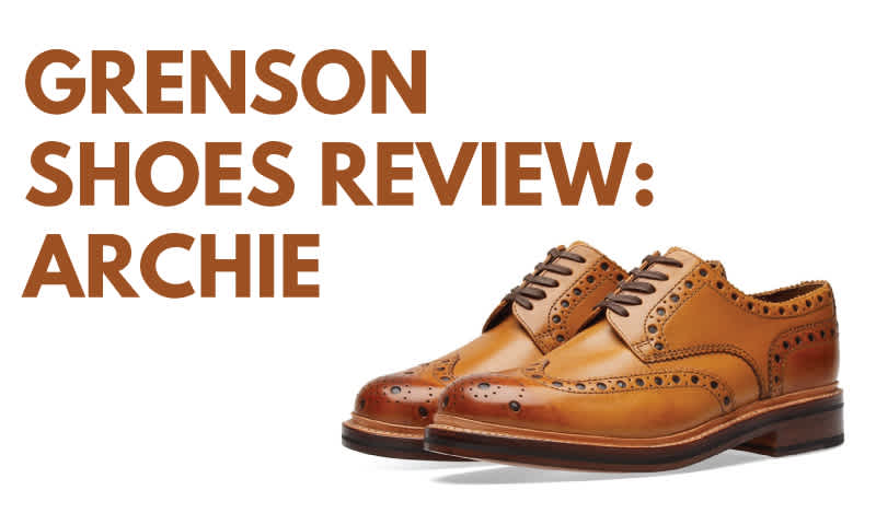 Grenson Shoes Review: Archie