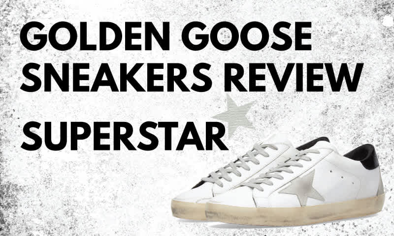 Golden Goose Sneakers Review: Superstar