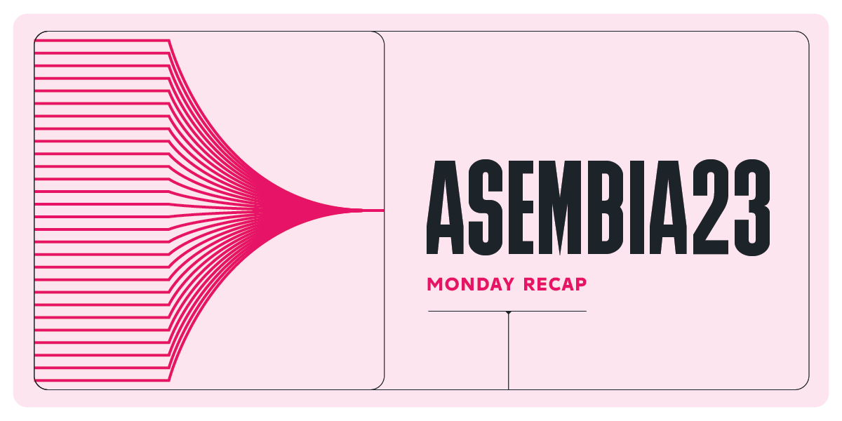 Asembia23 Monday Recap