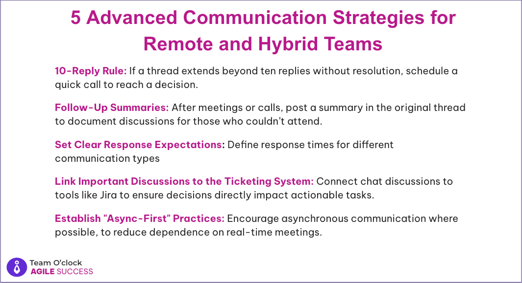 Outlining 5 communication strategies for remote and hybrid teams: 10posts-in-thread rule, follow-up summaries, Response time expectations, Important comments in ticketing system, 'Async-first' rule