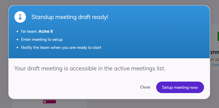 A modal showing a standup meeting in draft mode started