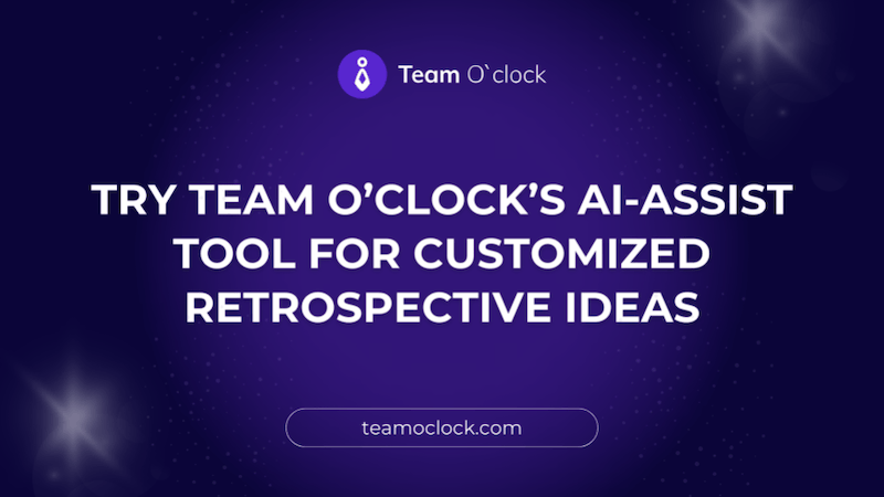 Try Team O'clock`s AI-Assist tool for customized retrospective ideas, visit: https://www.teamoclock.com/more-about/ai-assist for more.